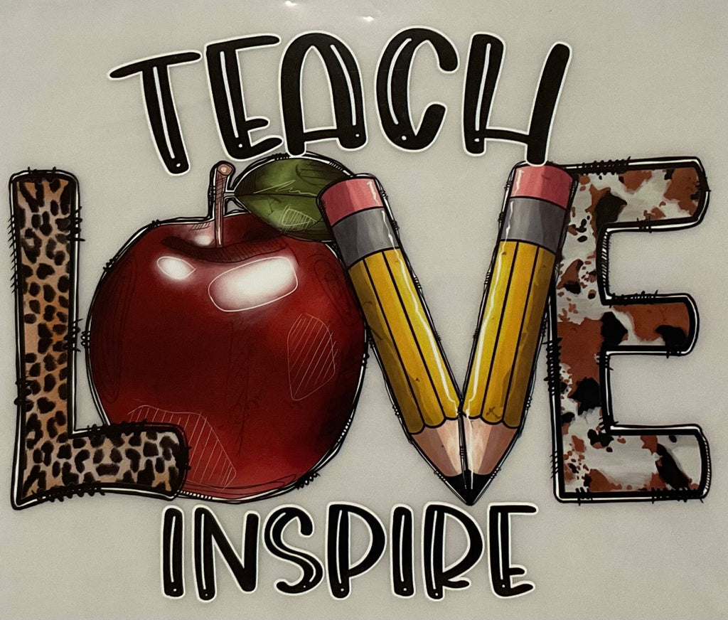 TEACH LOVE INSPIRE