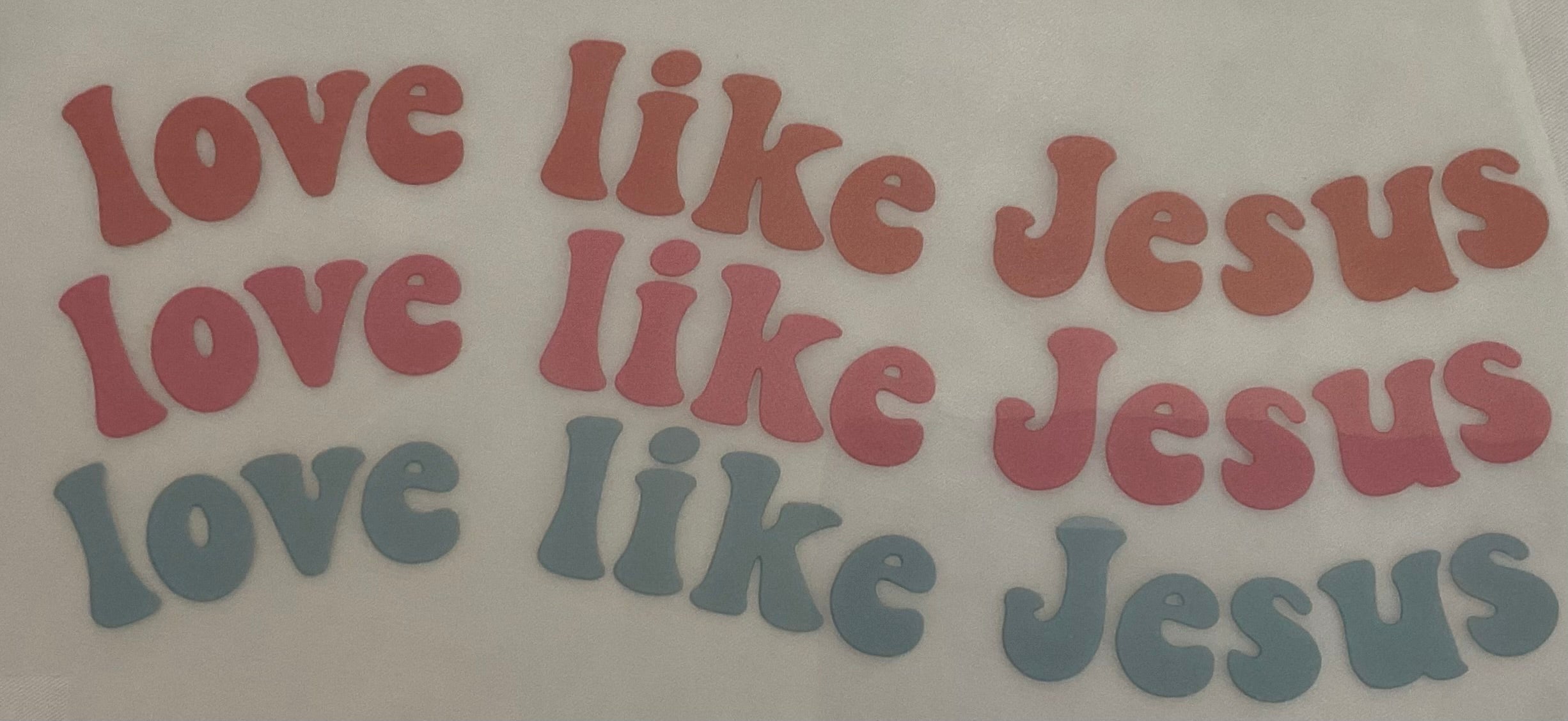 LOVE LIKE JESUS