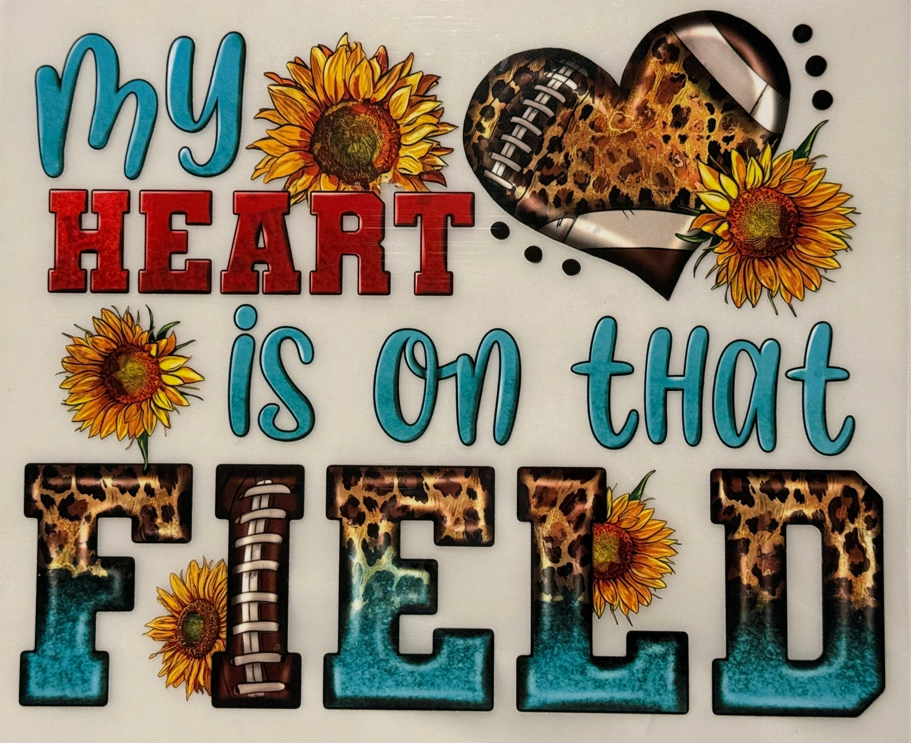 MY HEART IS ON THE FIELD